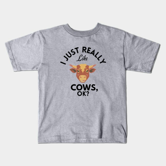 I Just Really Like Cows Ok Kids T-Shirt by GoodWills
